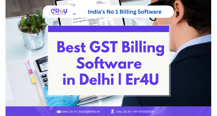  Best GST Billing Software in Delhi | Er4U