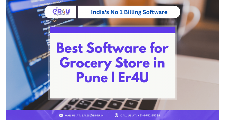 Best Software for Grocery Store in Pune | Er4U